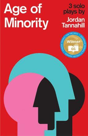 Jordan Tannahill - Age of Minority: Three Solo Plays, Häftad