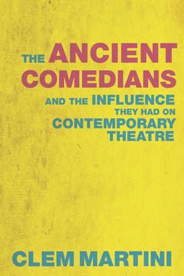 bokomslag The Ancient Comedians