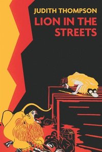 bokomslag Lion in the Streets