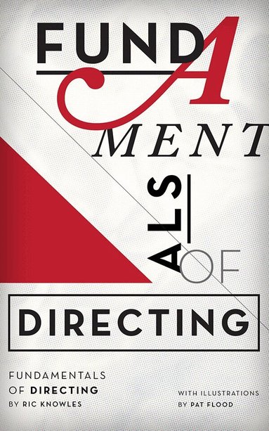 Ric Knowles - Fundamentals of Directing, Häftad