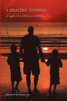 Patrick McGraw, Patrick McGraw RN, Patrick McGraw Rn, Karen Gifford, Sue McGraw - Healing Journal, Häftad