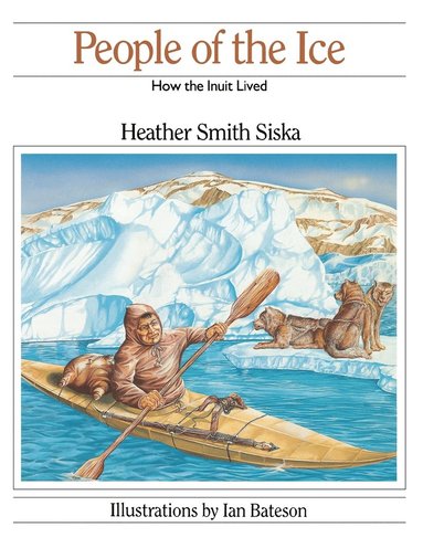 Heather Smith Siska - People of the Ice, Häftad
