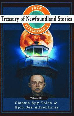 Jack Fitzgerald - Jack Fitzgerald's Treasury of Newfoundland Stories, Volume III, Häftad