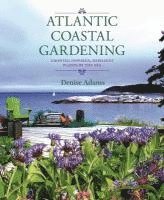 bokomslag Atlantic Coastal Gardening