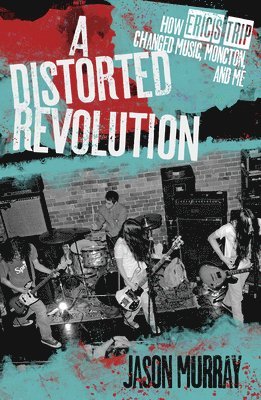 bokomslag A Distorted Revolution