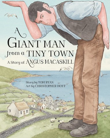 Tom Ryan - Giant Man from a Tiny Town, Inbunden