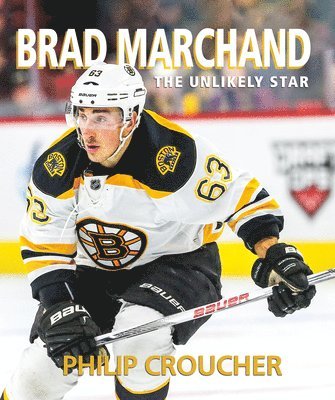 Philip Croucher - Brad Marchand, Häftad. Tillgänglighet: Lägg i varukorg