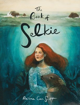 bokomslag The Book of Selkie