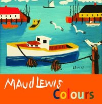 bokomslag Maud Lewis Colours
