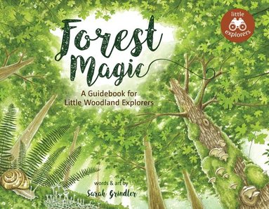 bokomslag Forest Magic: A Guidebook for Little Woodland Explorers