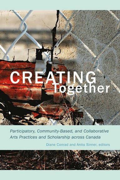 Diane Conrad, Anita Sinner - Creating Together, Häftad