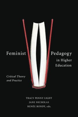 Feminist Pedagogy in Higher Education 1