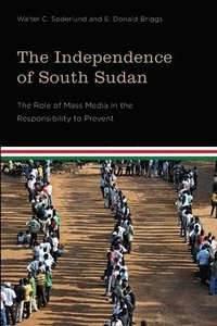 bokomslag The Independence of South Sudan
