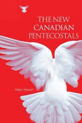 The New Canadian Pentecostals 1