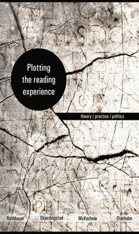 bokomslag Plotting the Reading Experience