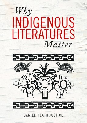 Why Indigenous Literatures Matter 1