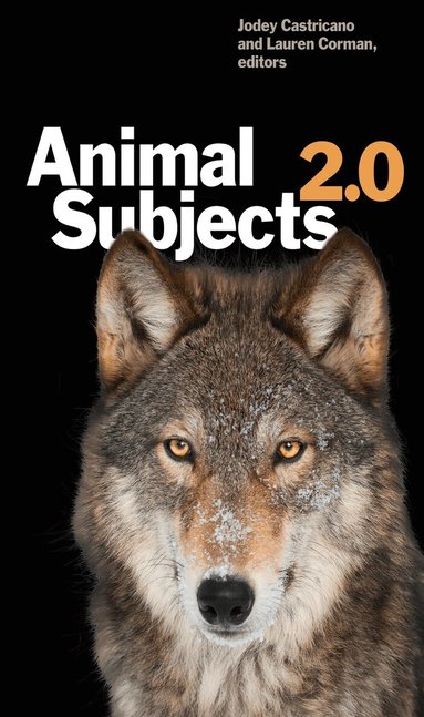 Jodey Castricano, Lauren Corman - Animal Subjects 2.0, Häftad