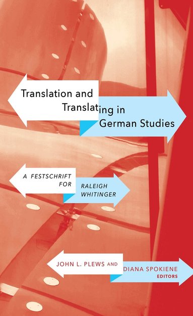 John L. Plews, Diana Spokiene - Translation and Translating in German Studies, Inbunden