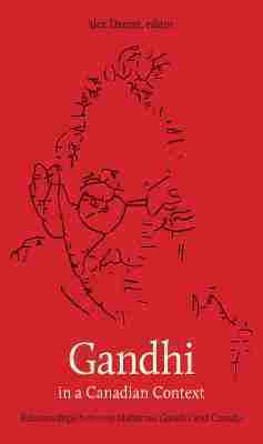Alex Damm - Gandhi in a Canadian Context, Inbunden