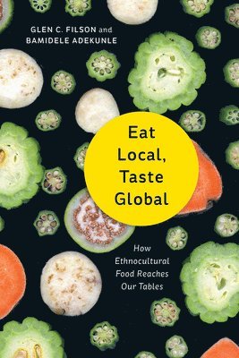 bokomslag Eat Local, Taste Global