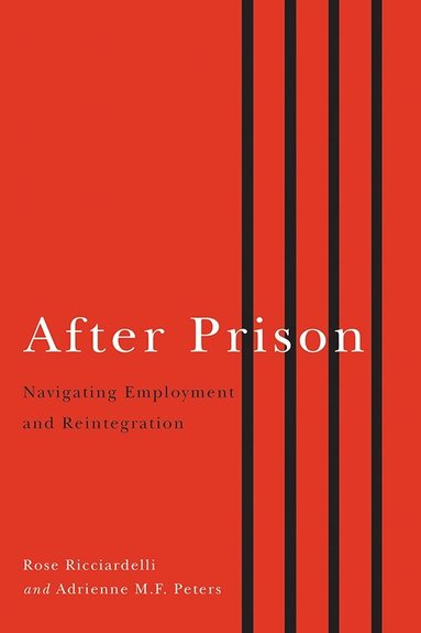 Rose Ricciardelli, Adrienne M.F. Peters - After Prison, Häftad