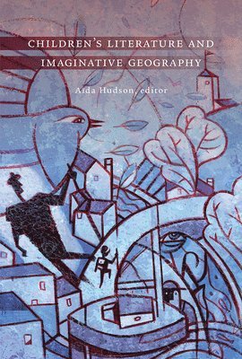 bokomslag Children's Literature and Imaginative Geography