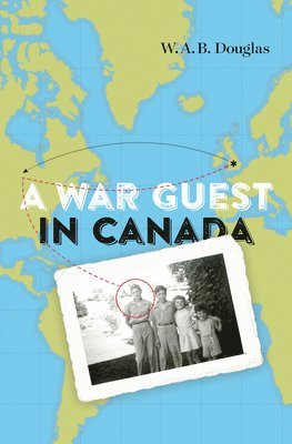 bokomslag A War Guest in Canada