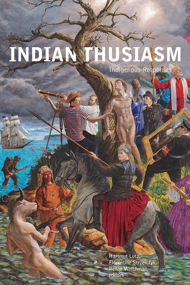 Hartmut Lutz, Florentine Strzelczyk, Renae Watchman - Indianthusiasm, Häftad