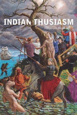 Hartmut Lutz, Florentine Strzelczyk, Renae Watchman - Indianthusiasm, Häftad