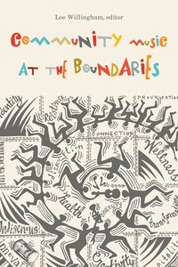 bokomslag Community Music at the Boundaries