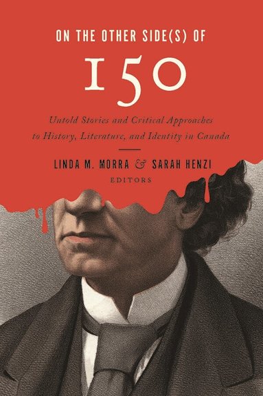 Linda M. Morra, Sarah Henzi - On the Other Side(s) of 150, Inbunden