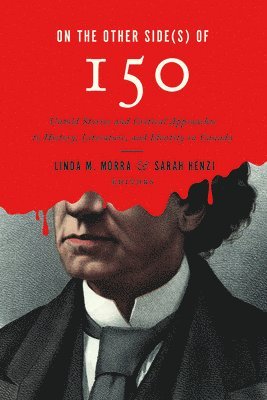 Linda M. Morra, Sarah Henzi, Linda M Morra - On the Other Side(s) of 150, Inbunden