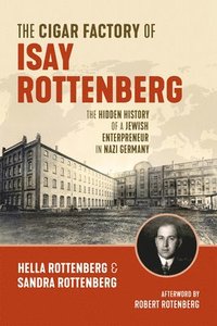 bokomslag The Cigar Factory of Isay Rottenberg