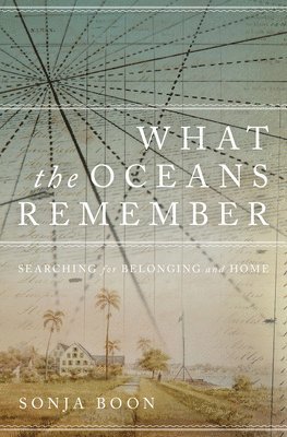 bokomslag What the Oceans Remember