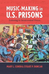 bokomslag Music-Making in U.S. Prisons