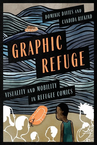 Dominic Davies, Candida Rifkind - Graphic Refuge, Häftad