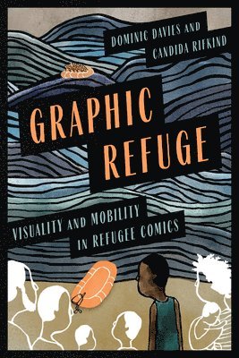 Dominic Davies, Candida Rifkind, Candida Rifkin - Graphic Refuge, Häftad