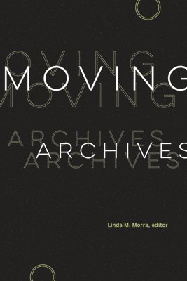 bokomslag Moving Archives