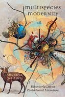 Sundhya Walther - Multispecies Modernity, Häftad