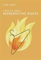 bokomslag Fired Up about Reproductive Rights