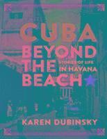 bokomslag Cuba Beyond the Beach