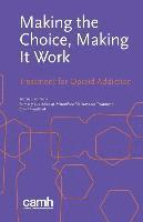 Centre for Addiction and Mental Health, Centre for Addiction and Mental Health, - Making the Choice, Making it Work, Häftad