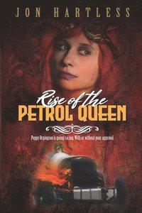 bokomslag Rise of the Petrol Queen