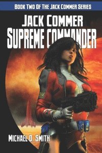 bokomslag Jack Commer, Supreme Commander