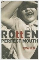 bokomslag Rotten Perfect Mouth