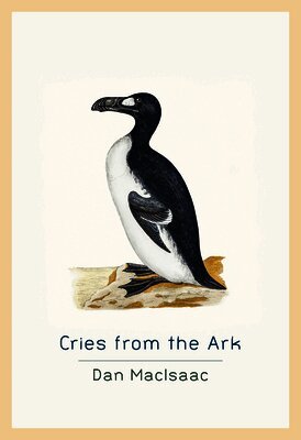 Dan MacIsaac - Cries from the Ark, Häftad. Tillgänglighet: Tillfälligt slut