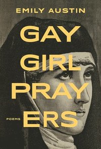 bokomslag Gay Girl Prayers