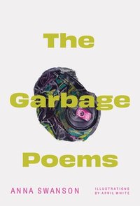 bokomslag The Garbage Poems