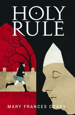 Mary Coady - Holy Rule, Häftad