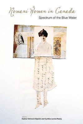 Hedina Tahirovi?-Sijer?i?, Cynthia Levine-Rasky - Romani Women's Anthology, Häftad